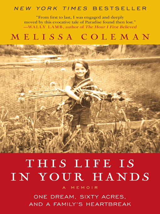 Title details for This Life Is in Your Hands by Melissa Coleman - Wait list